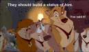 They should build a statue!