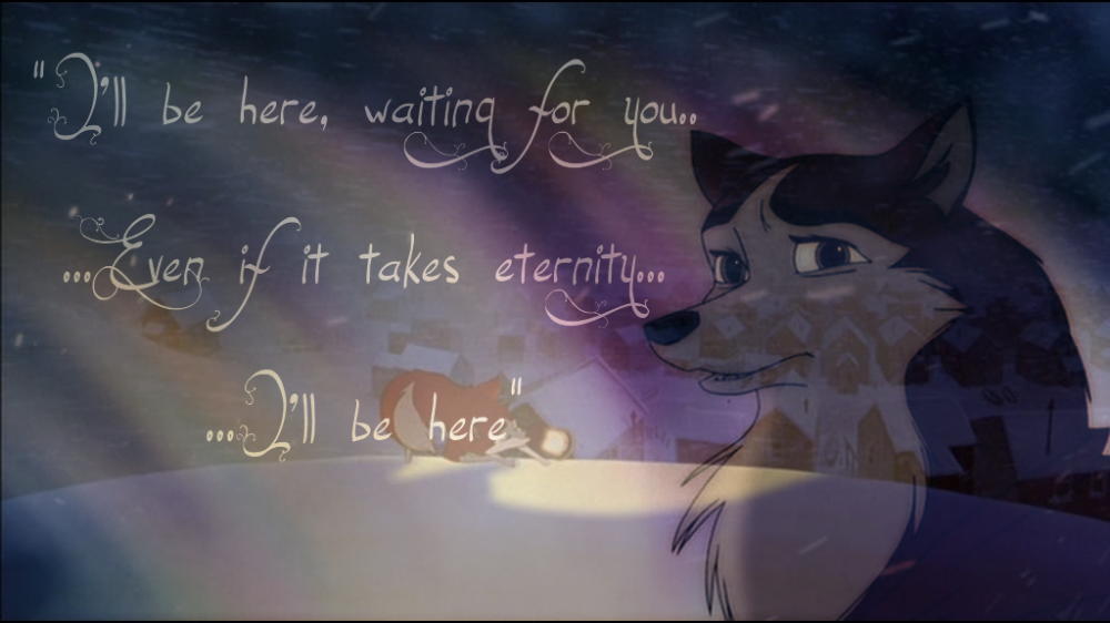I'll be here waiting for you...