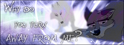 Why do you Turn Away From Me?