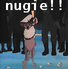 Nugies!!