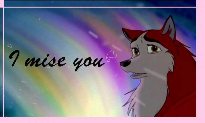I miss you .... Balto!