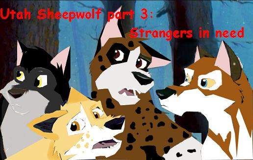 TEASER Utah shepwoolf p3: Strangers in need