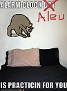 Alarm Aleu Is Practicin' For You
