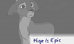 Hige Is Epic