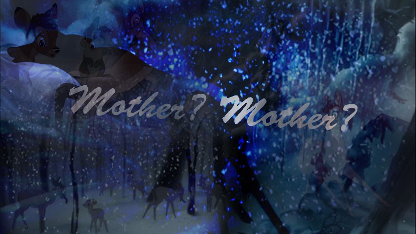 Mother? Mother?