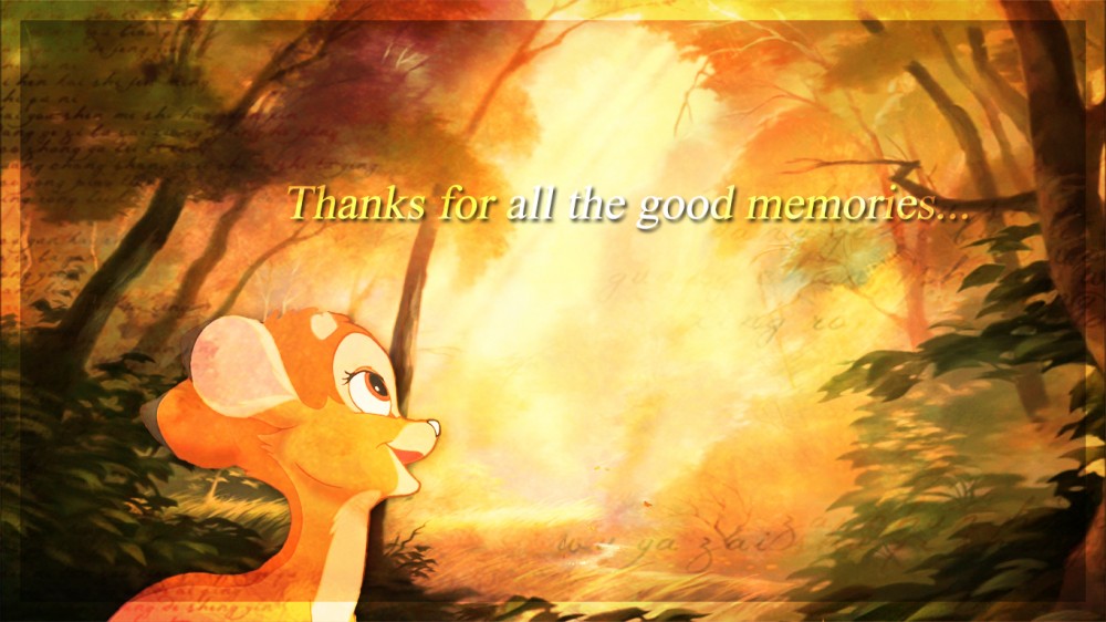 Thanks for all the good memories...