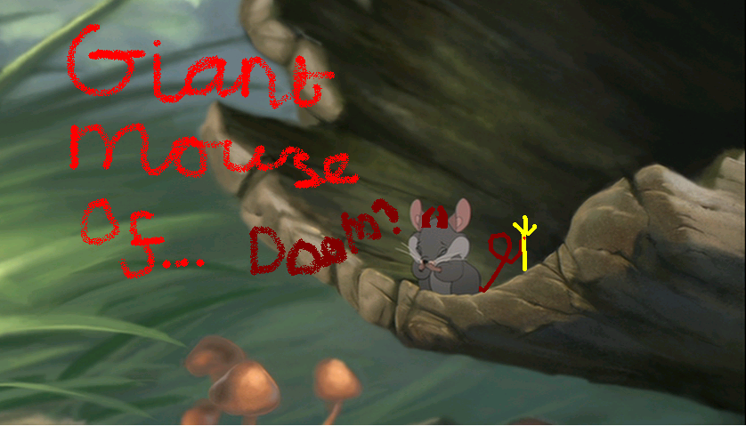 Giant mouse of doom.
