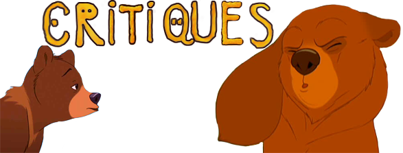 Frère des Ours  Critiques