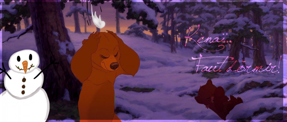 -Kenaï... Faut dormir!-