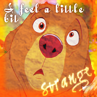 I feel a little bit strange!
