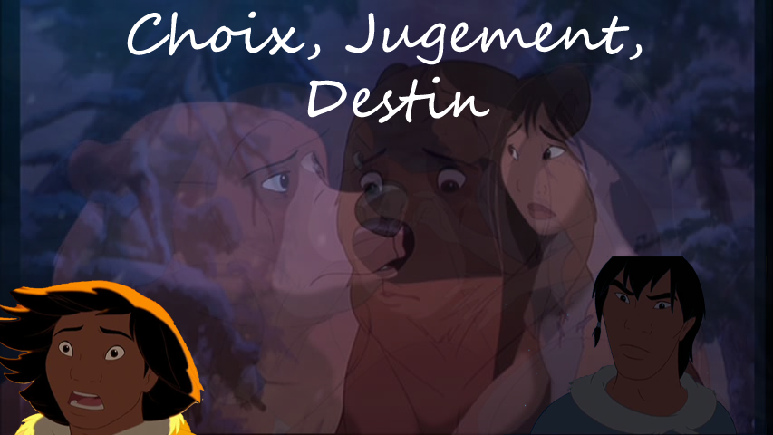 Choix, Jugement, Destin ...