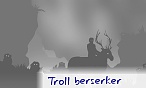 troll berserker
