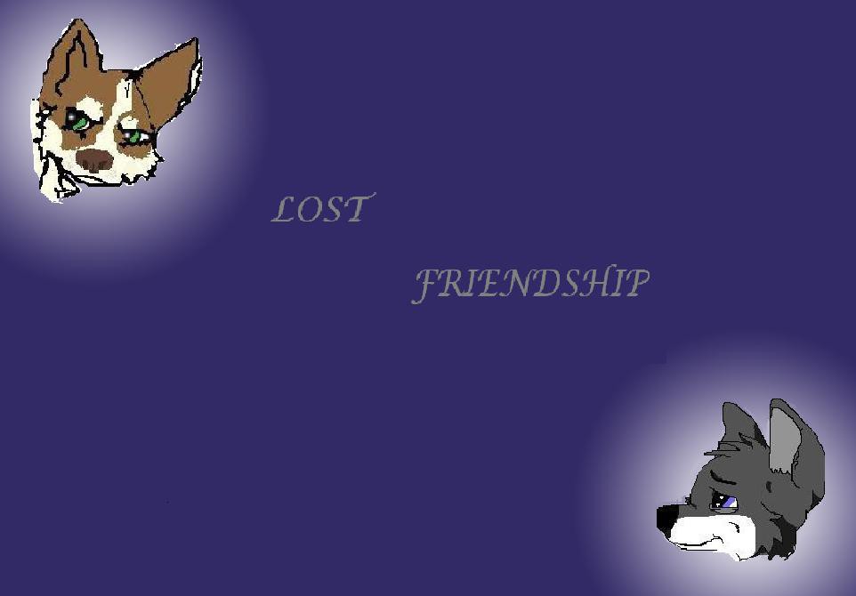 Lost Friendship Tryout