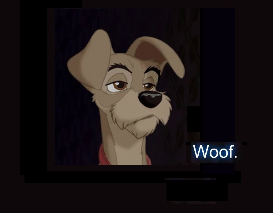 The Tramp - Woof!