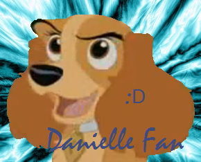 Danielle Fan :D