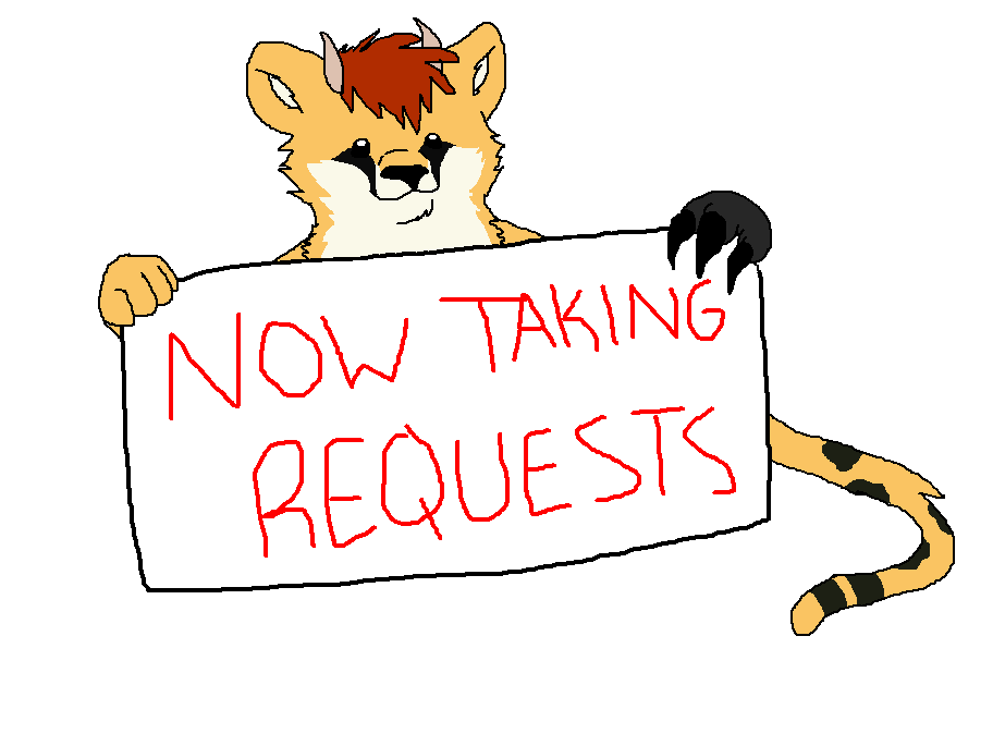 Now Open for Requests!
