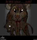 Is this your.....cub?