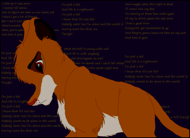 I'm just a kid, and life is a nightmare...
