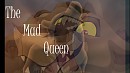 The Mad Queen