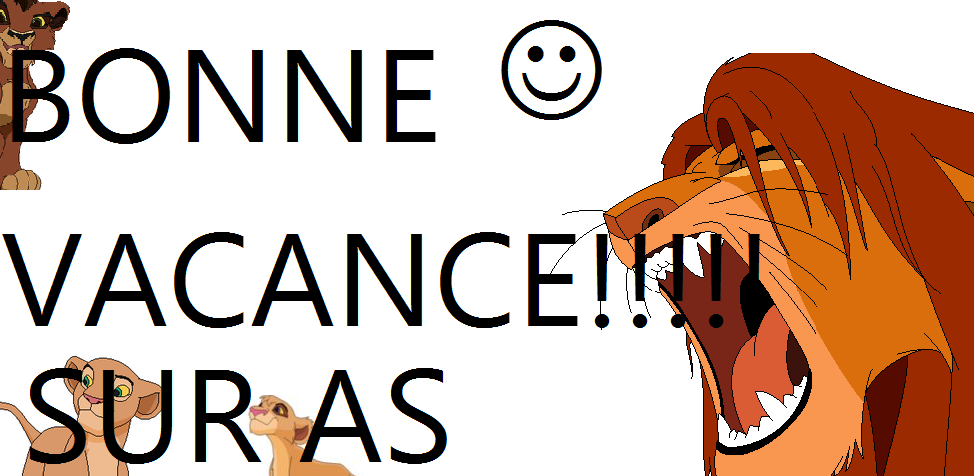 Bonne vacance !!!!!