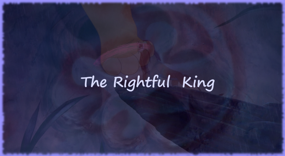 The Rightful King