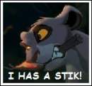 I has a stik!