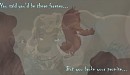  You Said You'd Be There Forever... 