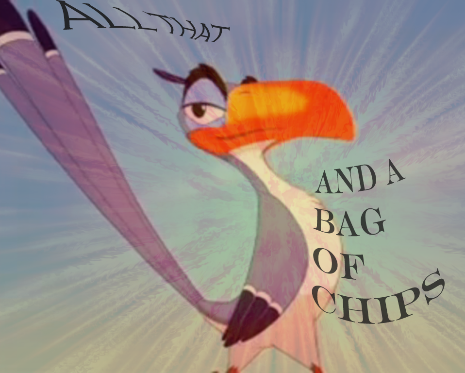 Zazu-And a bag of chips