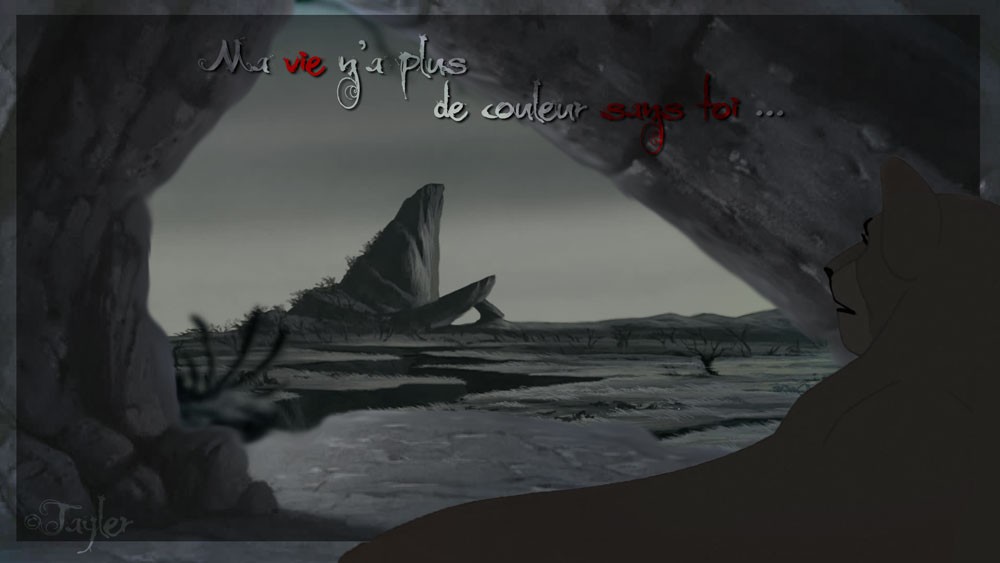 ~Ma vie n'a plus de couleur sans toi ...~ Nala