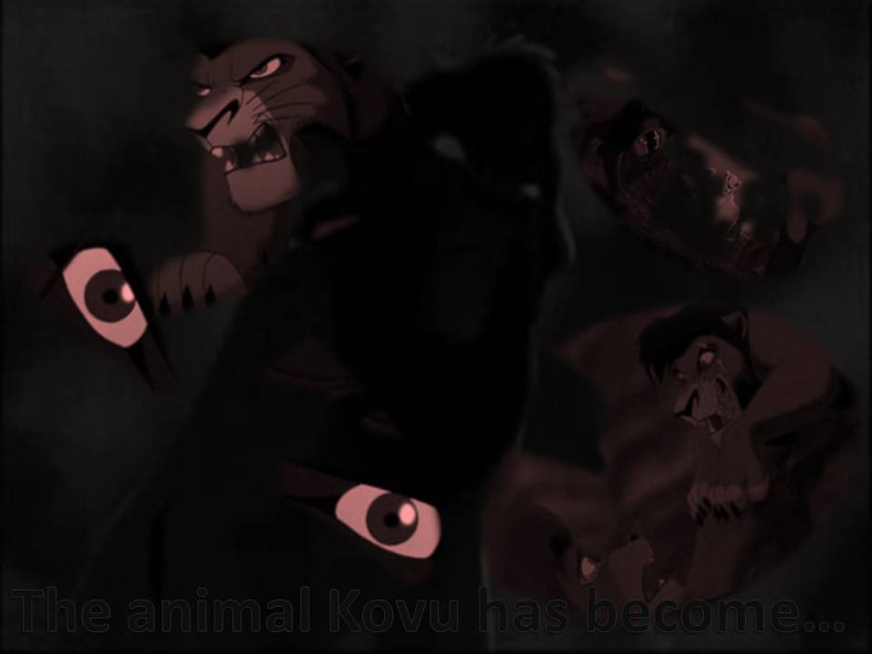 Animal Kovu has become...
