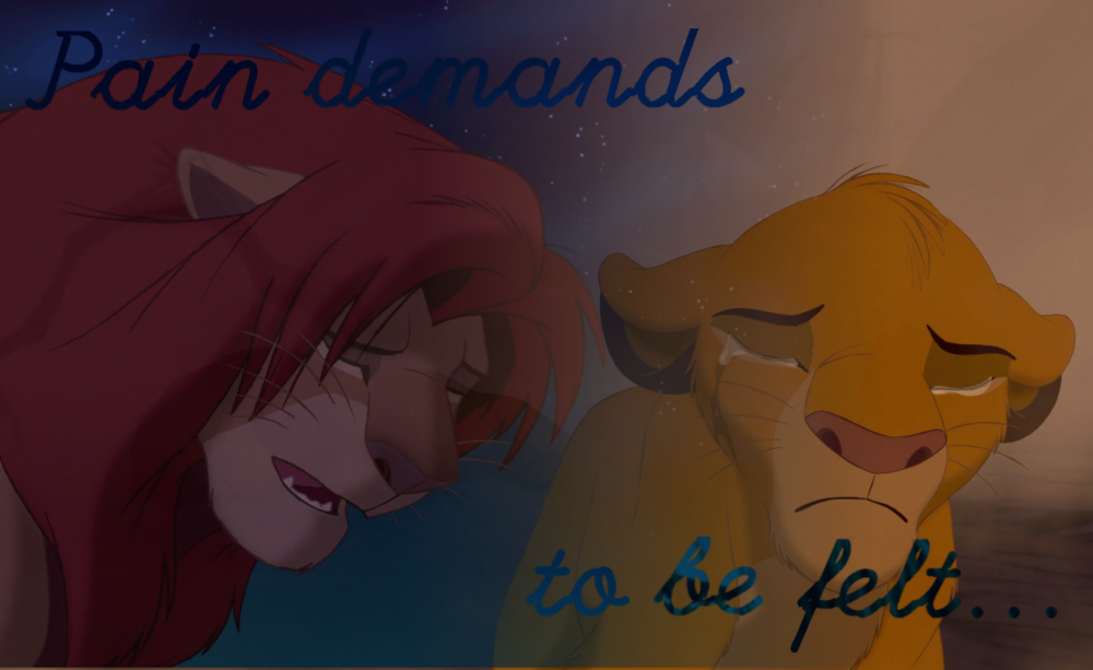 Pain demands to be felt. 