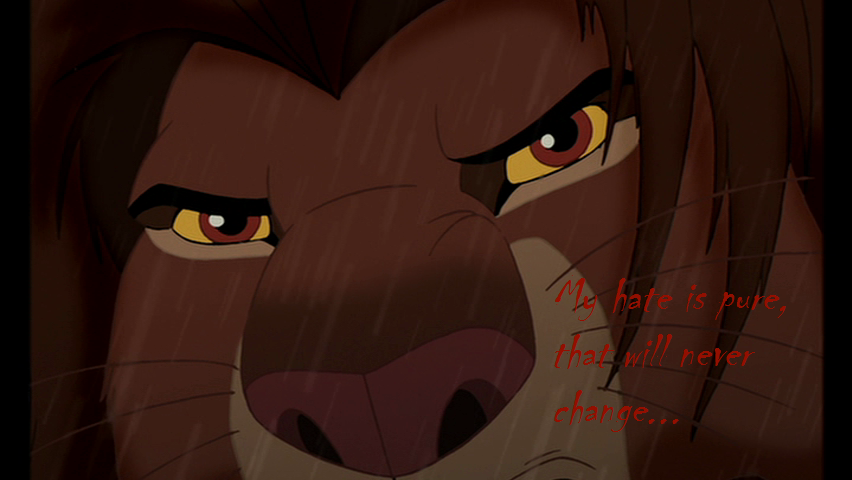 Simba's hate.