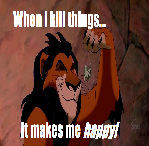 When I kill things...
