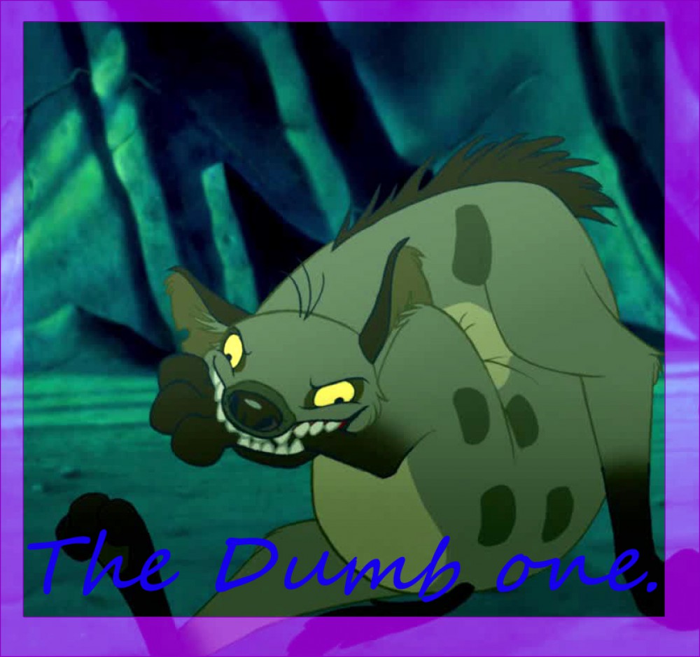 The Dumb one