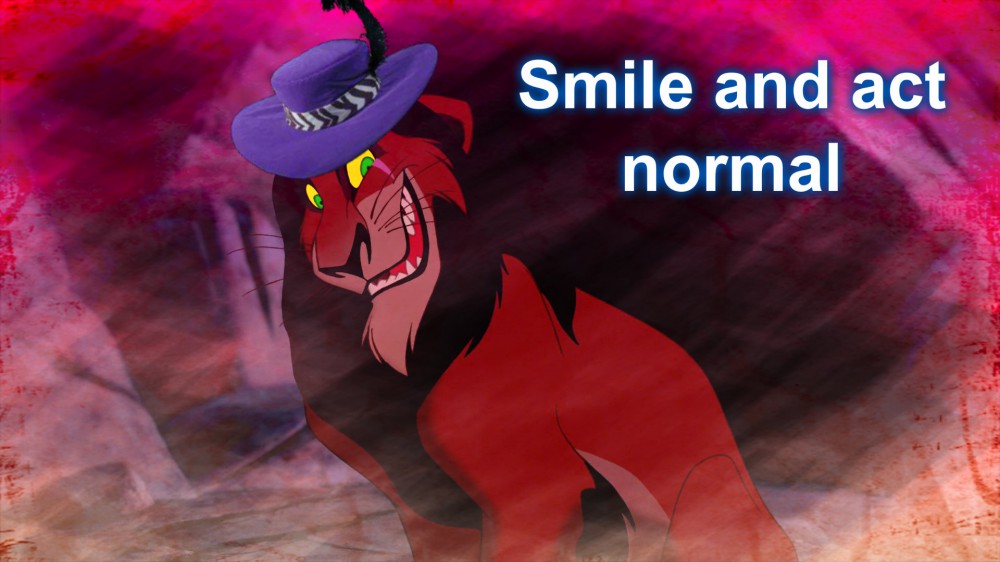 Smile and Act Normal