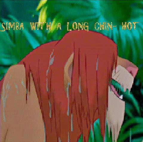 Simba with along chin-HOT!