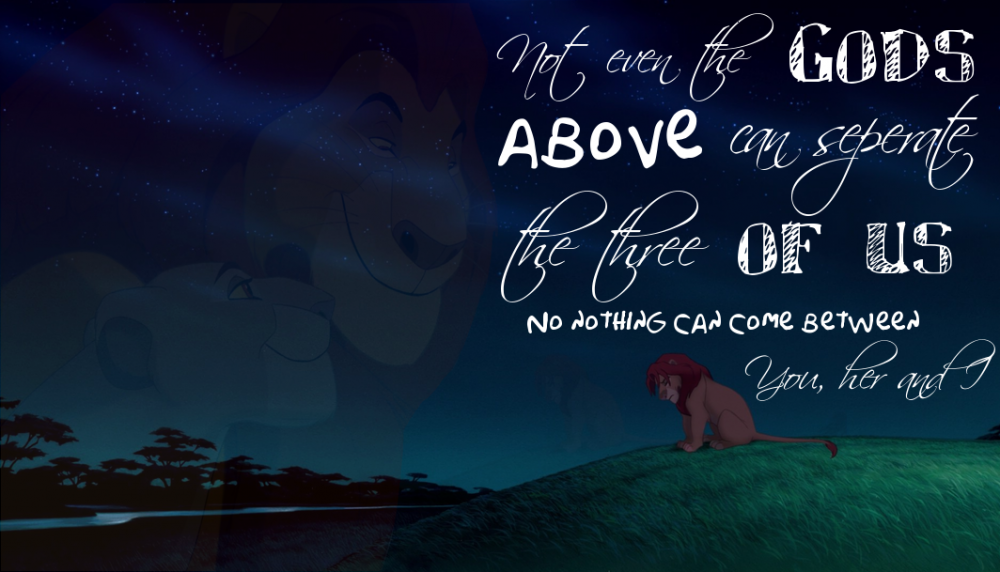 Not even the Gods above~