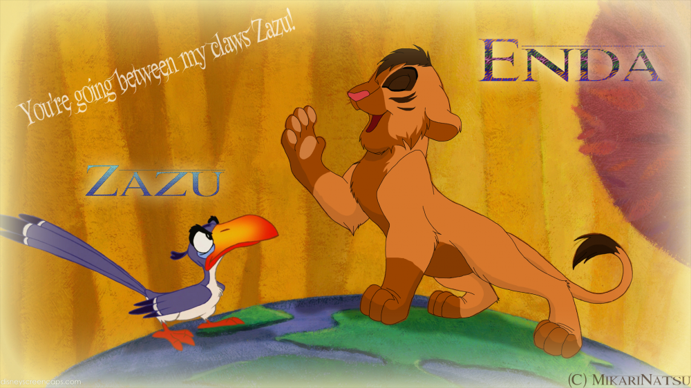 *Tu vas passer entre mes griffes Zazu!*