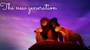 The new generation 