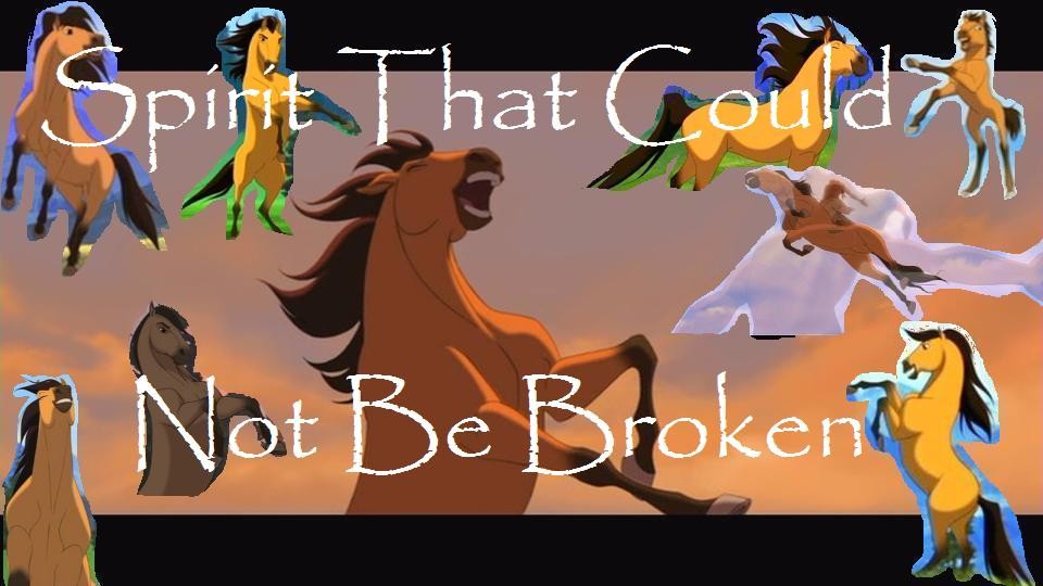 Spirit That Could Not Be Broken