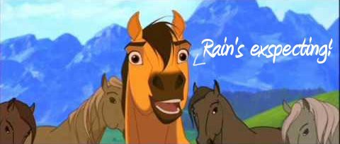 Rain's Exspecting!?!