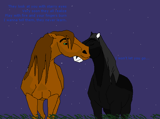 I won`t let you go...