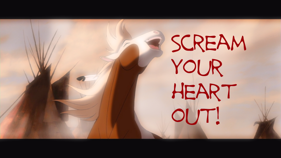 Scream your heart out!