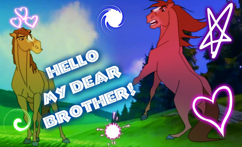 Hello My Dear Brother!