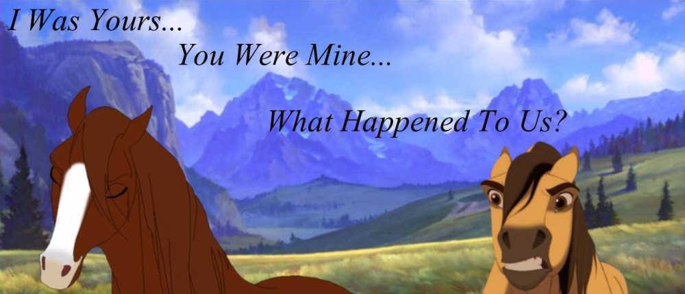 I was yours...You were mine...What happened to us?