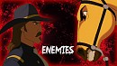 Enemies