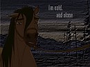 I'm Cold and Alone