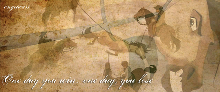 One day you win, one day, you lose