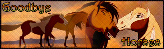 Goodbye horses.