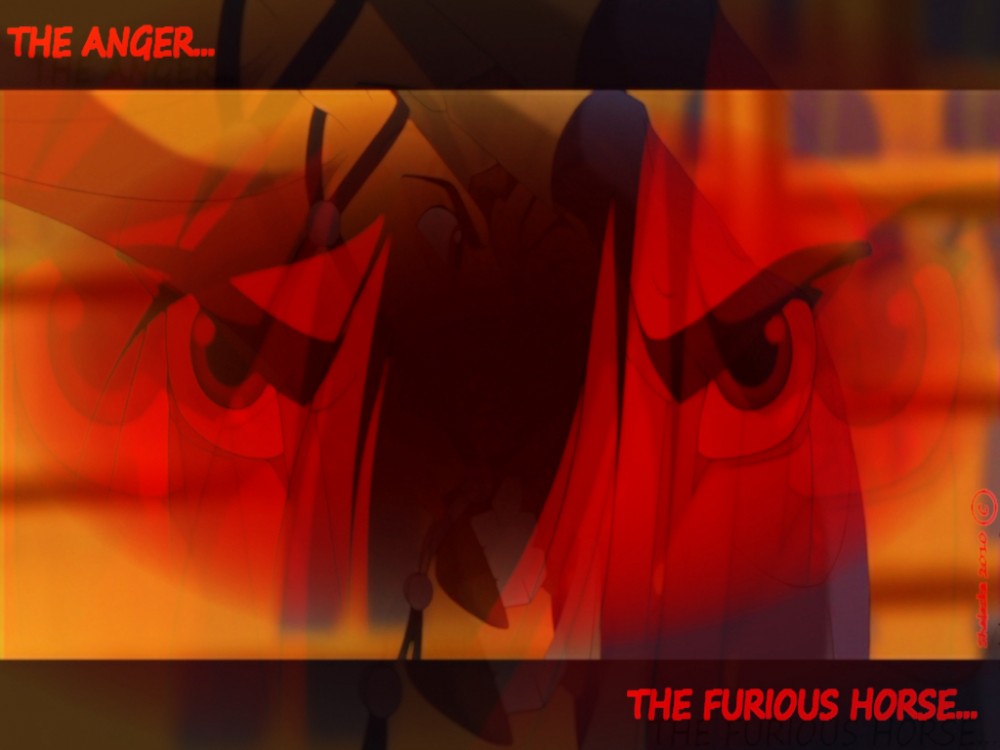 The anger...